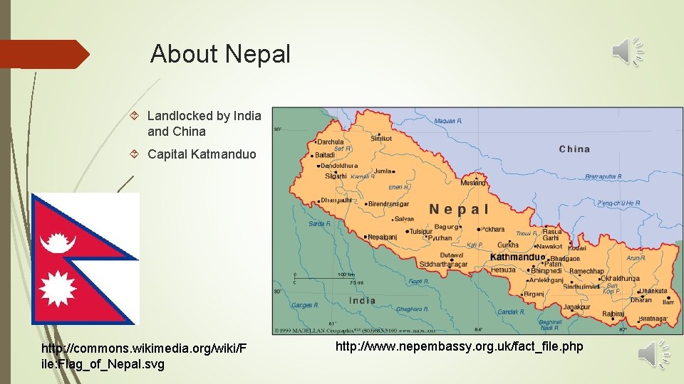 About Nepal Landlocked by India and China Capital Katmanduo http: //commons. wikimedia. org/wiki/F ile: