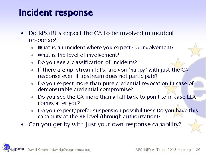 Incident response · Do RPs/RCs expect the CA to be involved in incident response?