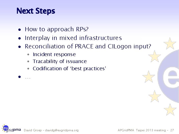 Next Steps · How to approach RPs? · Interplay in mixed infrastructures · Reconciliation