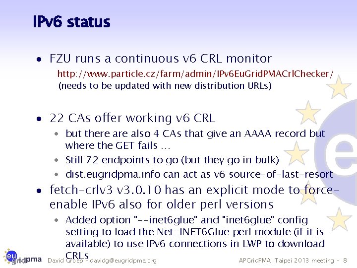 IPv 6 status · FZU runs a continuous v 6 CRL monitor http: //www.