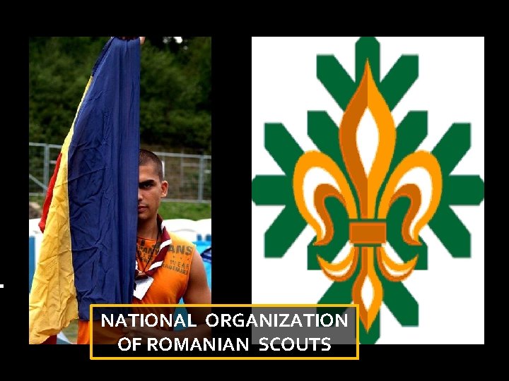 NATIONAL ORGANIZATION OF ROMANIAN SCOUTS 
