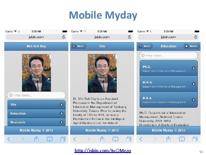 Mobile Myday http: //jsbin. com/Iw. OMezo 54 