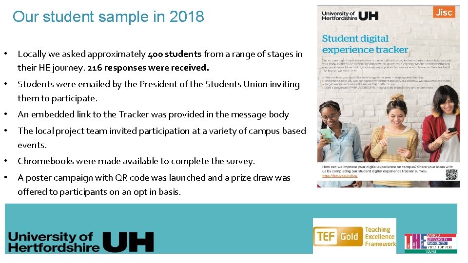 Our student sample in 2018 • Locally we asked approximately 400 students from a
