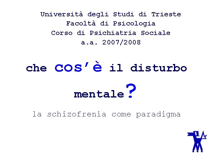 Universit degli Studi di Trieste Facolt di Psicologia