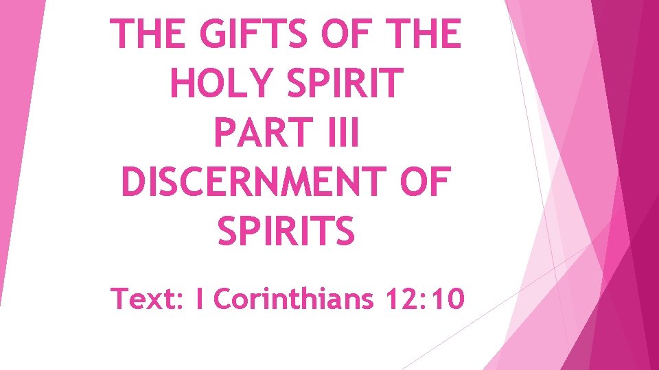 THE GIFTS OF THE HOLY SPIRIT PART III
