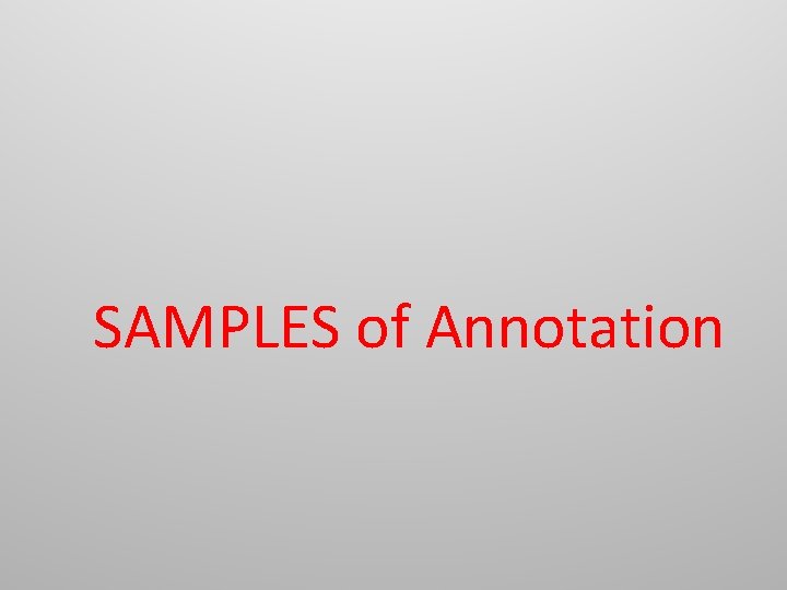 SAMPLES of Annotation SAMPLES of Annotation