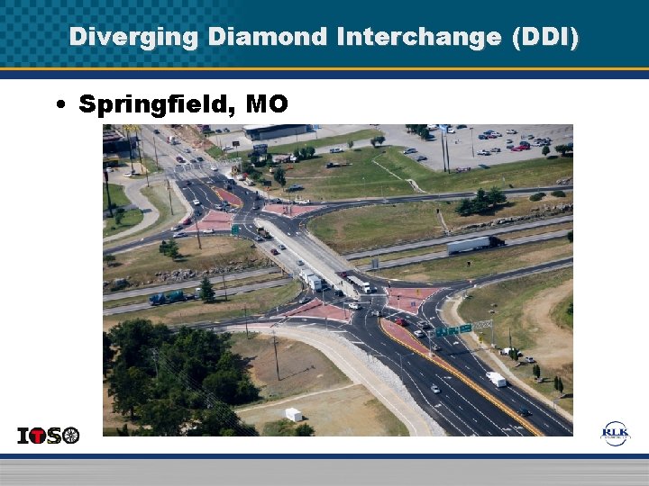 Diverging Diamond Interchange (DDI) • Springfield, MO Diverging Diamond Interchange (DDI) • Springfield, MO