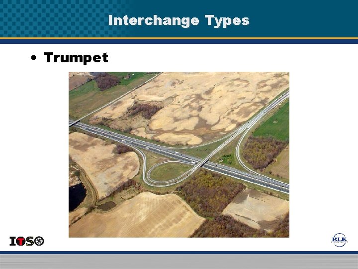 Interchange Types • Trumpet Interchange Types • Trumpet