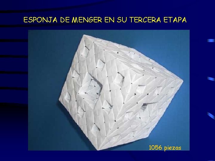 ESPONJA DE MENGER EN SU TERCERA ETAPA 1056 piezas 