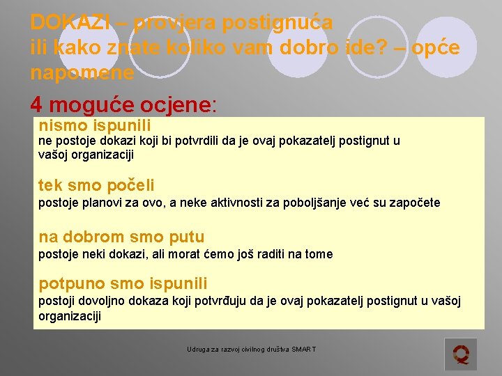 DOKAZI – provjera postignuća ili kako znate koliko vam dobro ide? – opće napomene