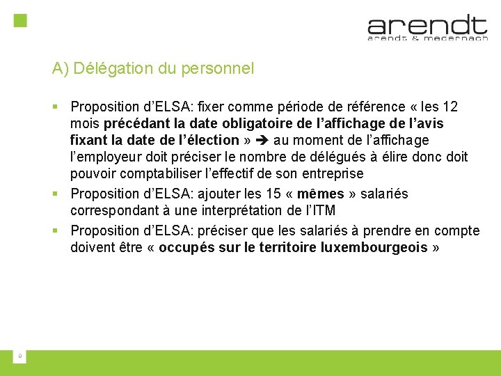 A) Délégation du personnel § Proposition d’ELSA: fixer comme période de référence « les