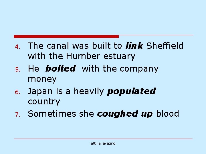 4. 5. 6. 7. The canal was built to link Sheffield with the Humber 4. 5. 6. 7. The canal was built to link Sheffield with the Humber