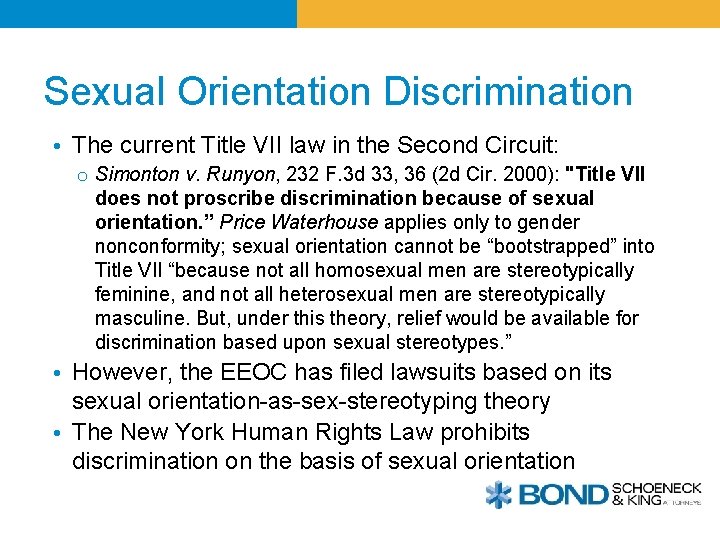 Sexual Orientation Discrimination • The current Title VII law in the Second Circuit: o