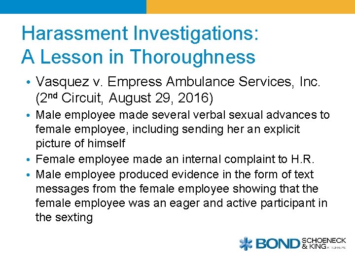 Harassment Investigations: A Lesson in Thoroughness • Vasquez v. Empress Ambulance Services, Inc. (2