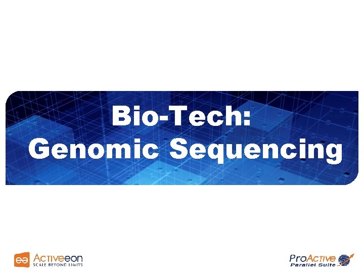Bio-Tech: Genomic Sequencing 25 