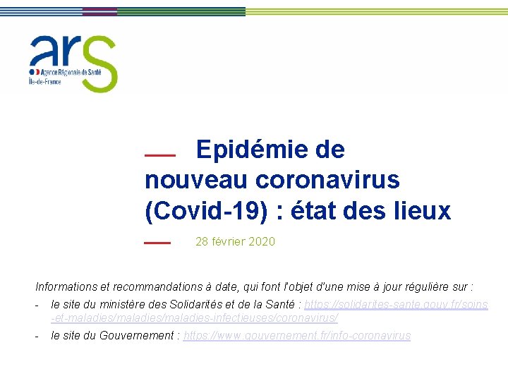 Epidémie de nouveau coronavirus (Covid-19) : état des lieux 28 février 2020 Informations et