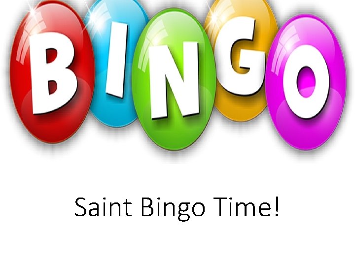 Saint Bingo Time! 