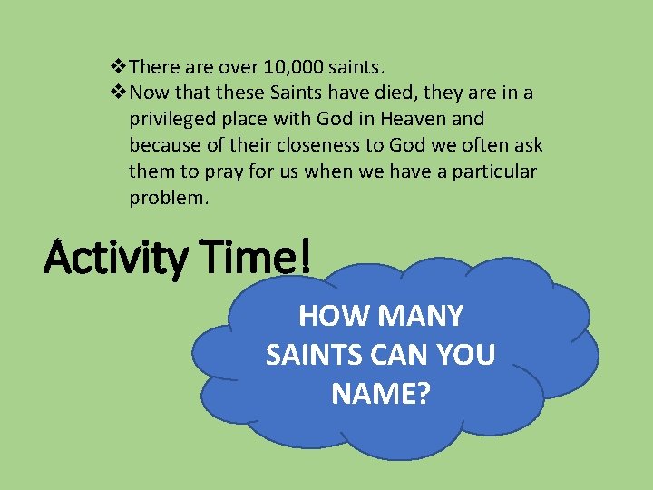v. There are over 10, 000 saints. v. Now that these Saints have died,