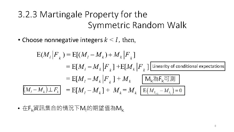 3. 2. 3 Martingale Property for the Symmetric Random Walk • Choose nonnegative integers