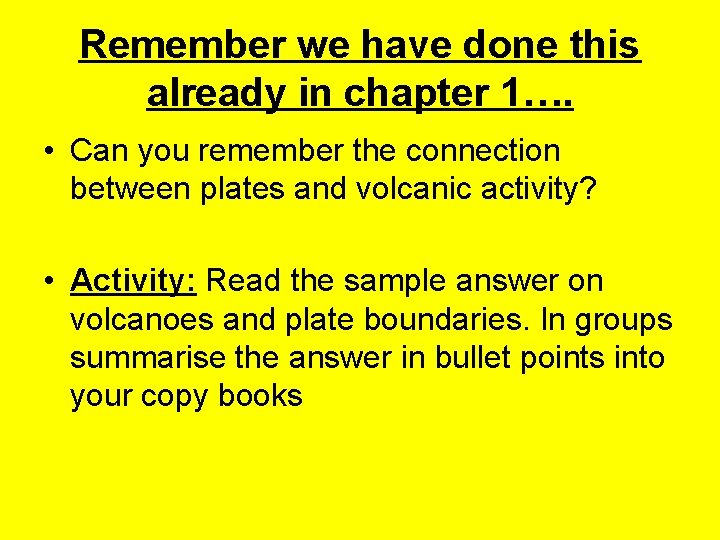 Remember we have done this already in chapter 1…. • Can you remember the Remember we have done this already in chapter 1…. • Can you remember the