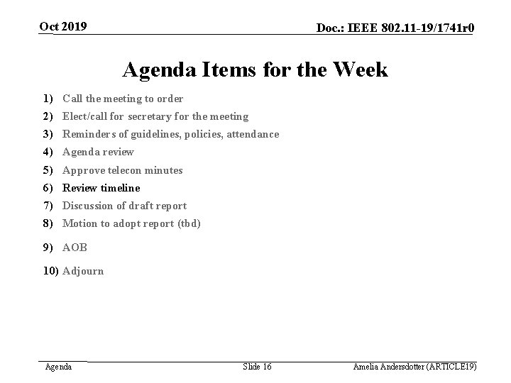 Oct 2019 Doc. : IEEE 802. 11 -19/1741 r 0 Agenda Items for the