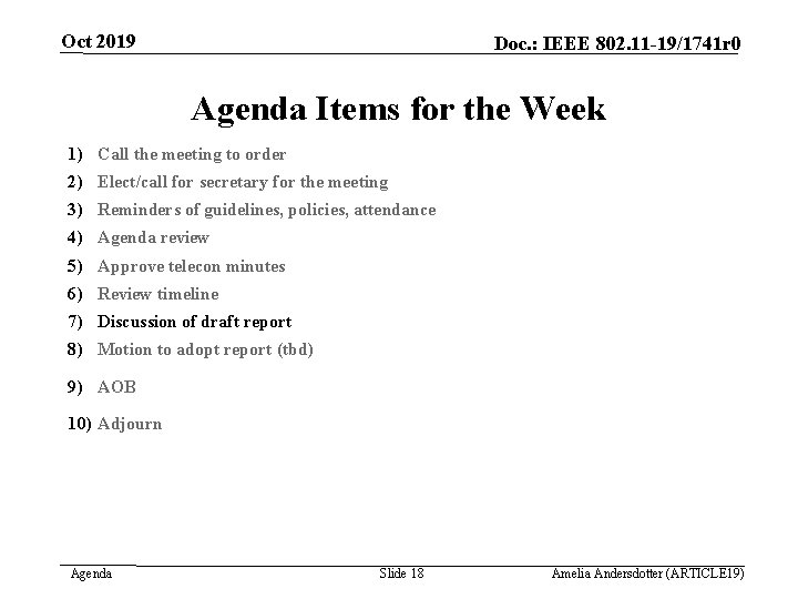 Oct 2019 Doc. : IEEE 802. 11 -19/1741 r 0 Agenda Items for the