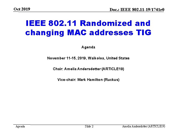 Oct 2019 Doc. : IEEE 802. 11 -19/1741 r 0 IEEE 802. 11 Randomized