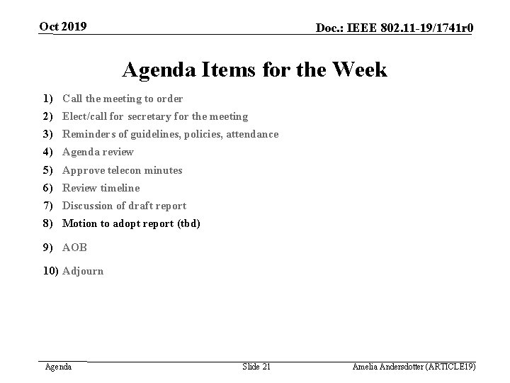 Oct 2019 Doc. : IEEE 802. 11 -19/1741 r 0 Agenda Items for the