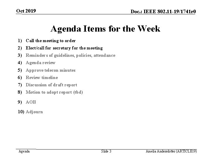 Oct 2019 Doc. : IEEE 802. 11 -19/1741 r 0 Agenda Items for the