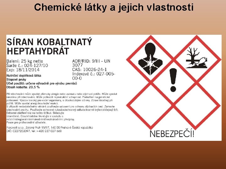 Chemické látky a jejich vlastnosti 