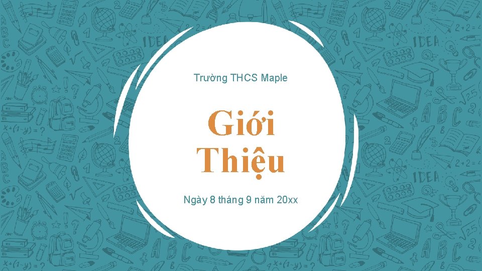 Trường THCS Maple Giới Thiệu Ngày 8 tháng 9 năm 20 xx 