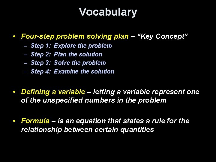 Vocabulary • Four-step problem solving plan – “Key Concept” – – Step 1: Step
