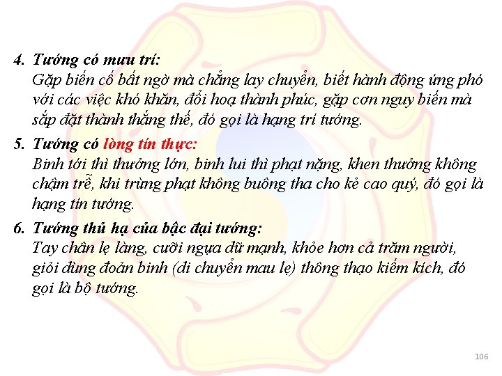 4. Tướng có mưu trí: Gặp biến cố bất ngờ mà chẳng lay chuyển,