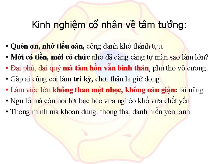 Kinh nghiệm cổ nhân về tâm tướng: • Quên ơn, nhớ tiểu oán, công