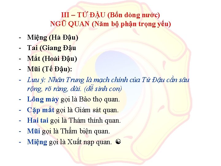 III – TỨ ĐẬU (Bốn dòng nước) NGŨ QUAN (Năm bộ phận trọng yếu)