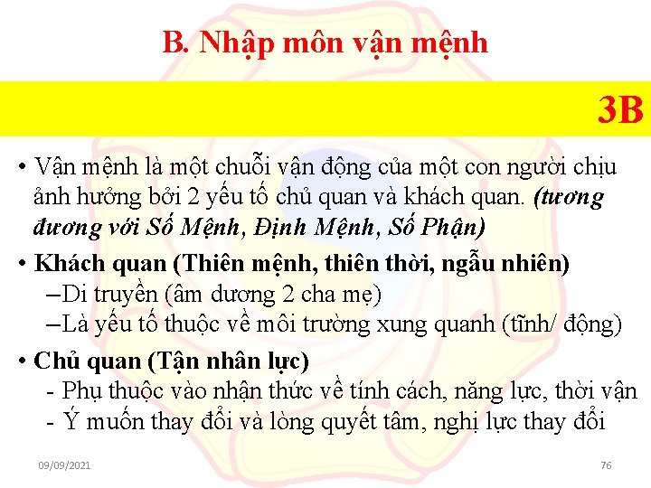 B. Nhập môn vận mệnh 3 B • Vận mệnh là một chuỗi vận