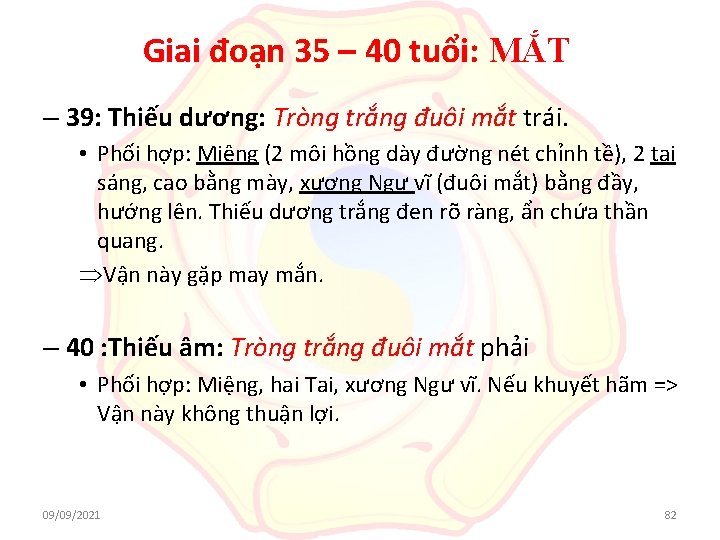 Giai đoạn 35 – 40 tuổi: MẮT – 39: Thiếu dương: Tròng trắng đuôi