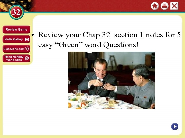 • Review your Chap 32 section 1 notes for 5 easy “Green” word