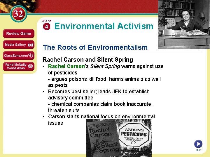 SECTION 4 Environmental Activism The Roots of Environmentalism Rachel Carson and Silent Spring •