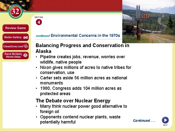 SECTION 4 continued Environmental Concerns in the 1970 s Balancing Progress and Conservation in