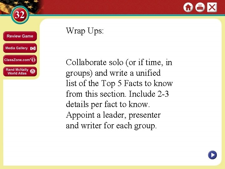 Wrap Ups: Collaborate solo (or if time, in groups) and write a unified list