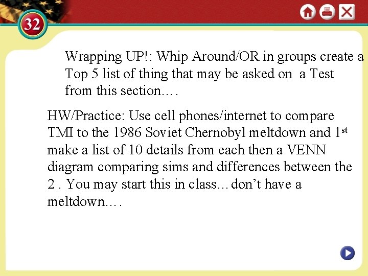 Wrapping UP!: Whip Around/OR in groups create a Top 5 list of thing that