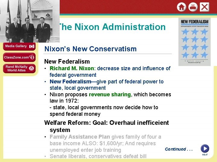 SECTION 1 The Nixon Administration Nixon’s New Conservatism New Federalism • Richard M. Nixon: