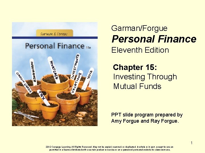 Garman/Forgue Personal Finance Eleventh Edition Chapter 15: Investing Through Mutual Funds PPT slide program