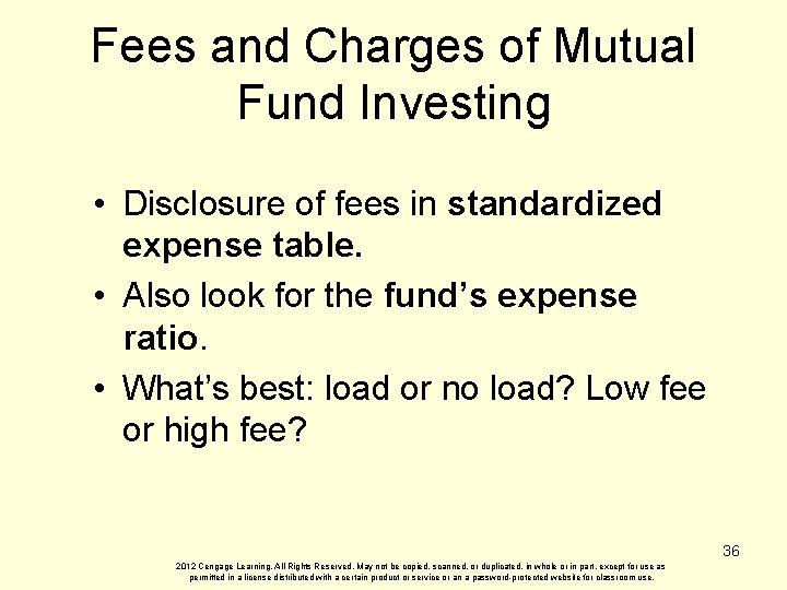 Fees and Charges of Mutual Fund Investing • Disclosure of fees in standardized expense