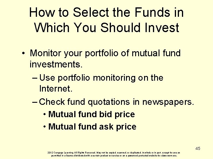 How to Select the Funds in Which You Should Invest • Monitor your portfolio