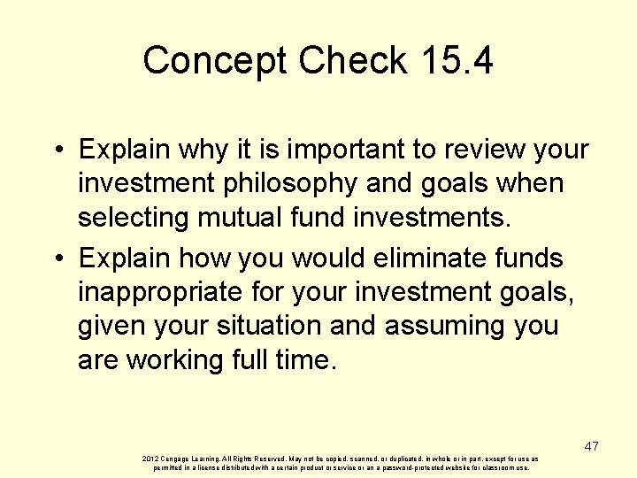Concept Check 15. 4 • Explain why it is important to review your investment