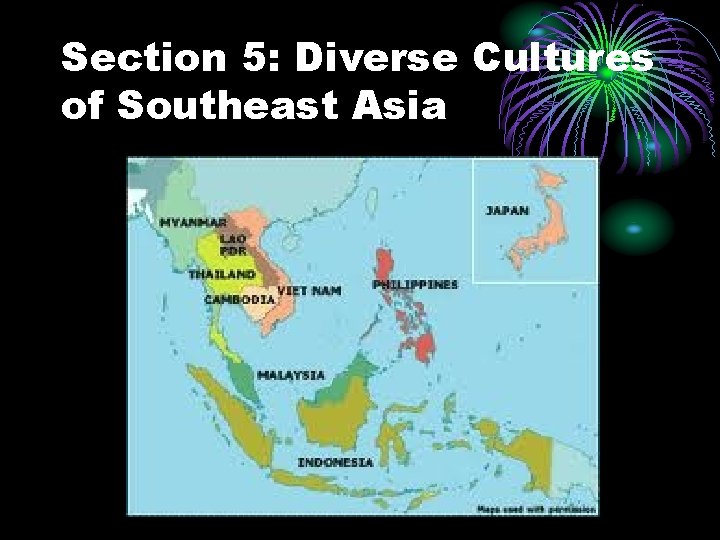Section 5: Diverse Cultures of Southeast Asia 