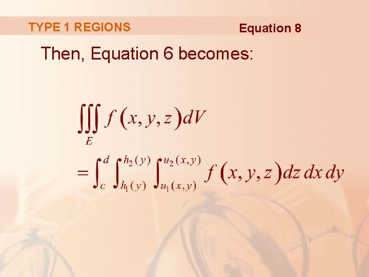 TYPE 1 REGIONS Equation 8 Then, Equation 6 becomes: 
