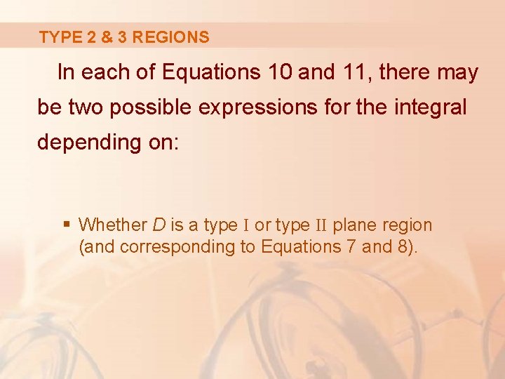 TYPE 2 & 3 REGIONS In each of Equations 10 and 11, there may